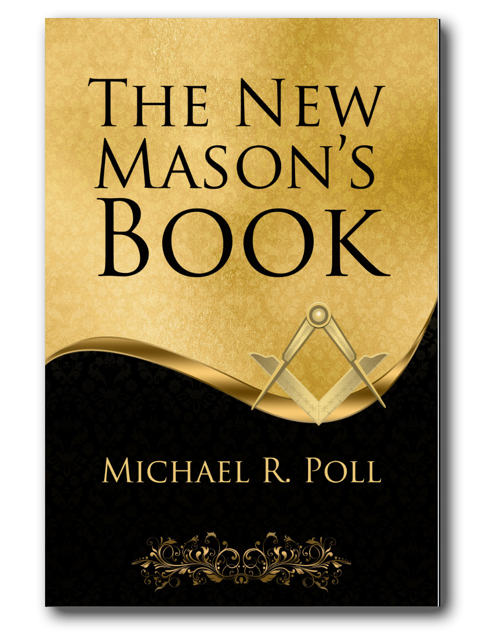 Gold and Black cover with book title and a square and compass